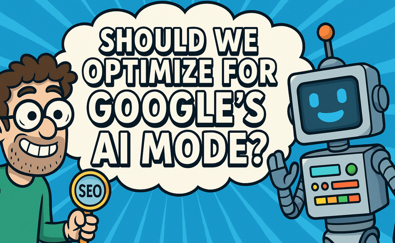 Why You Shouldn'T Optimise For Google'S Ai Mode 2 should we optimise for 7b90cdd4